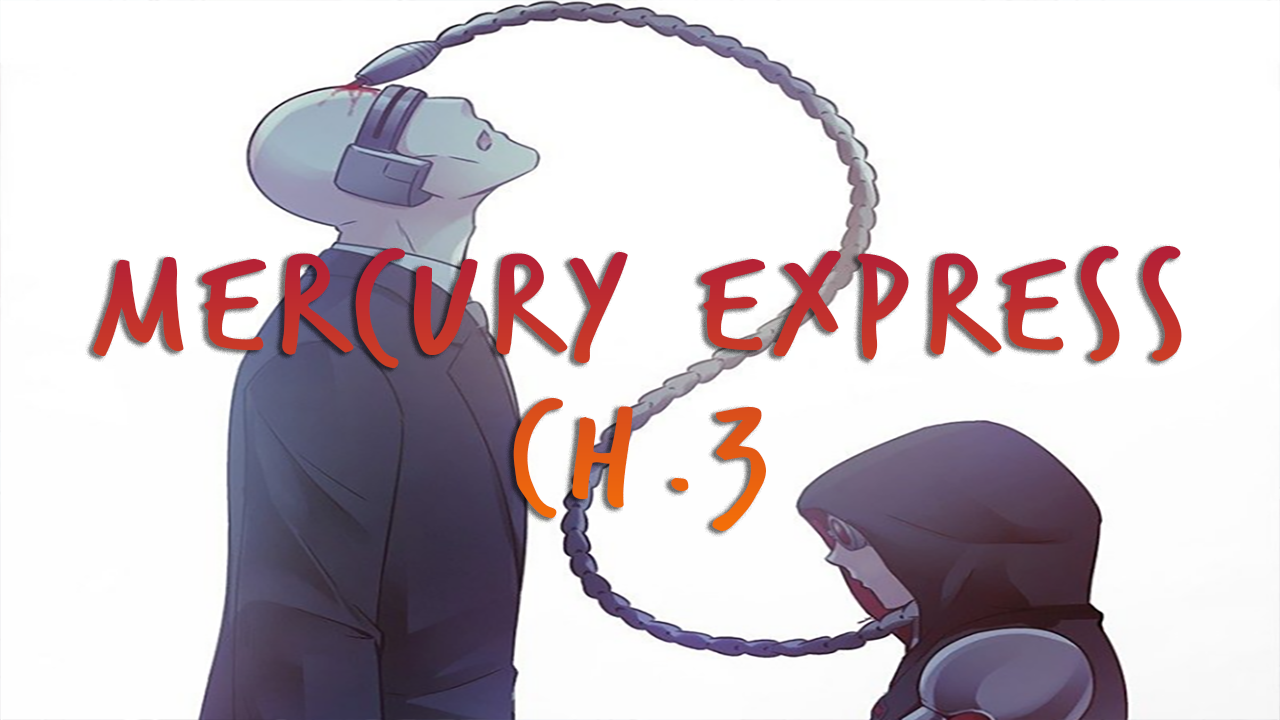 Mercury Express Chapter 3 1